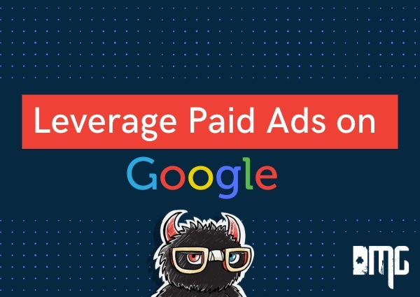 Leverage paid ads on Google