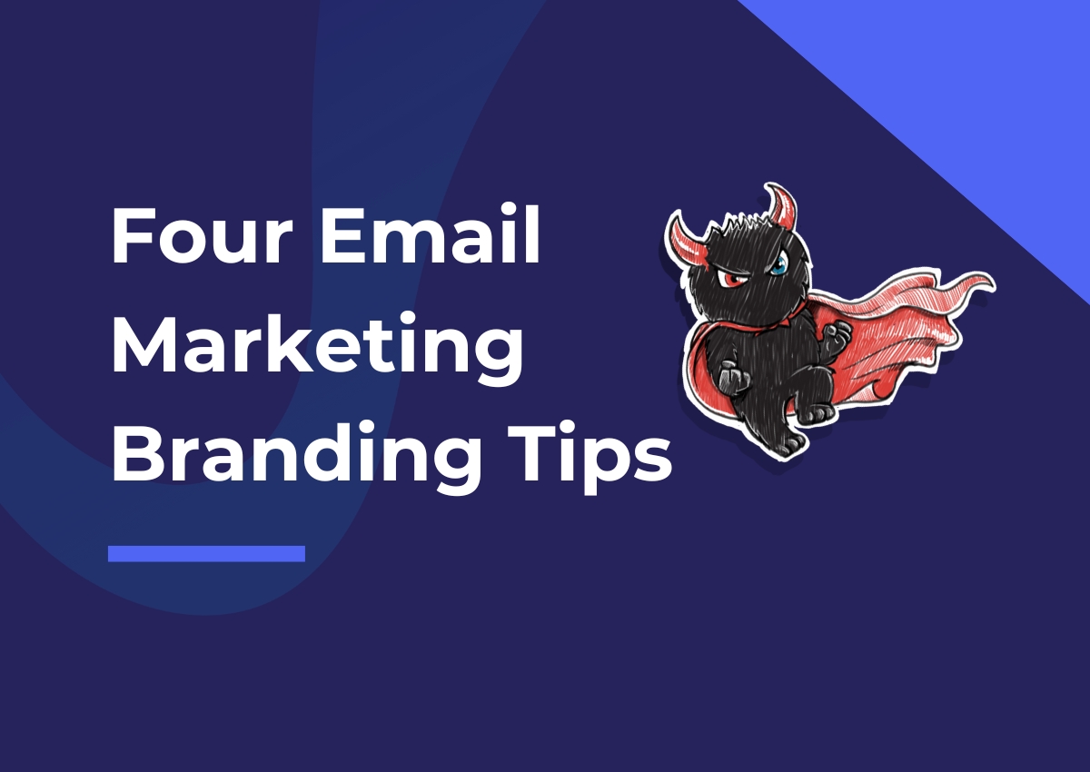 Four email marketing branding tips