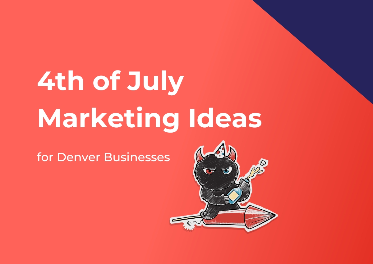 4th of July Marketing Ideas for Denver Businesses