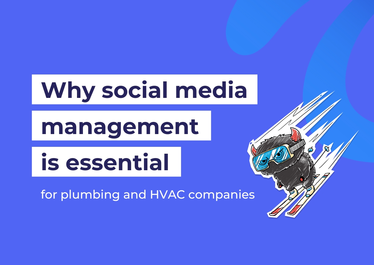 Why social media management is essential for plumbing and HVAC companies