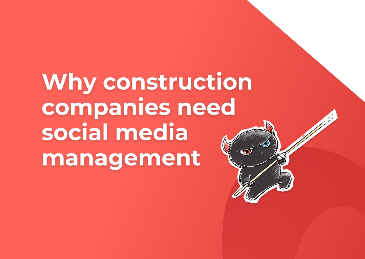 Why construction companies need social media managnent?