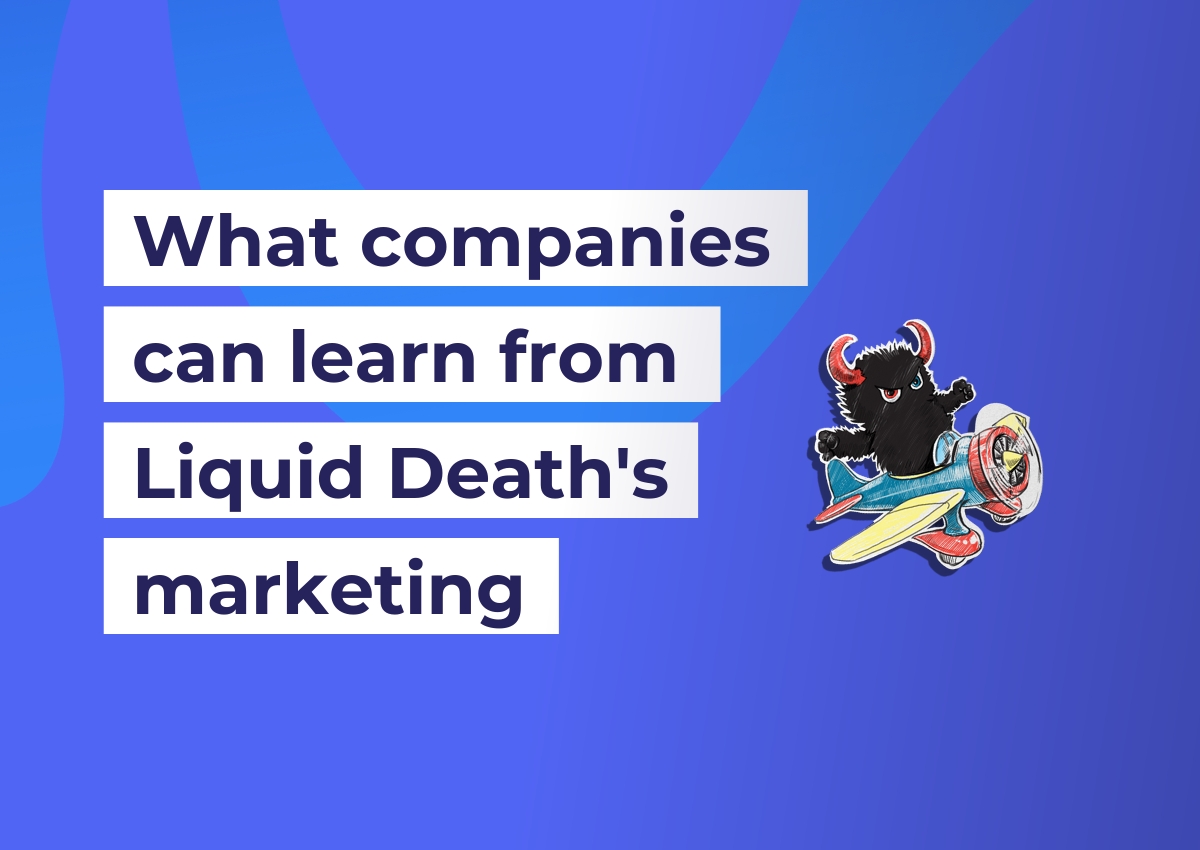 What companies can learn from Liquid Death’s marketing