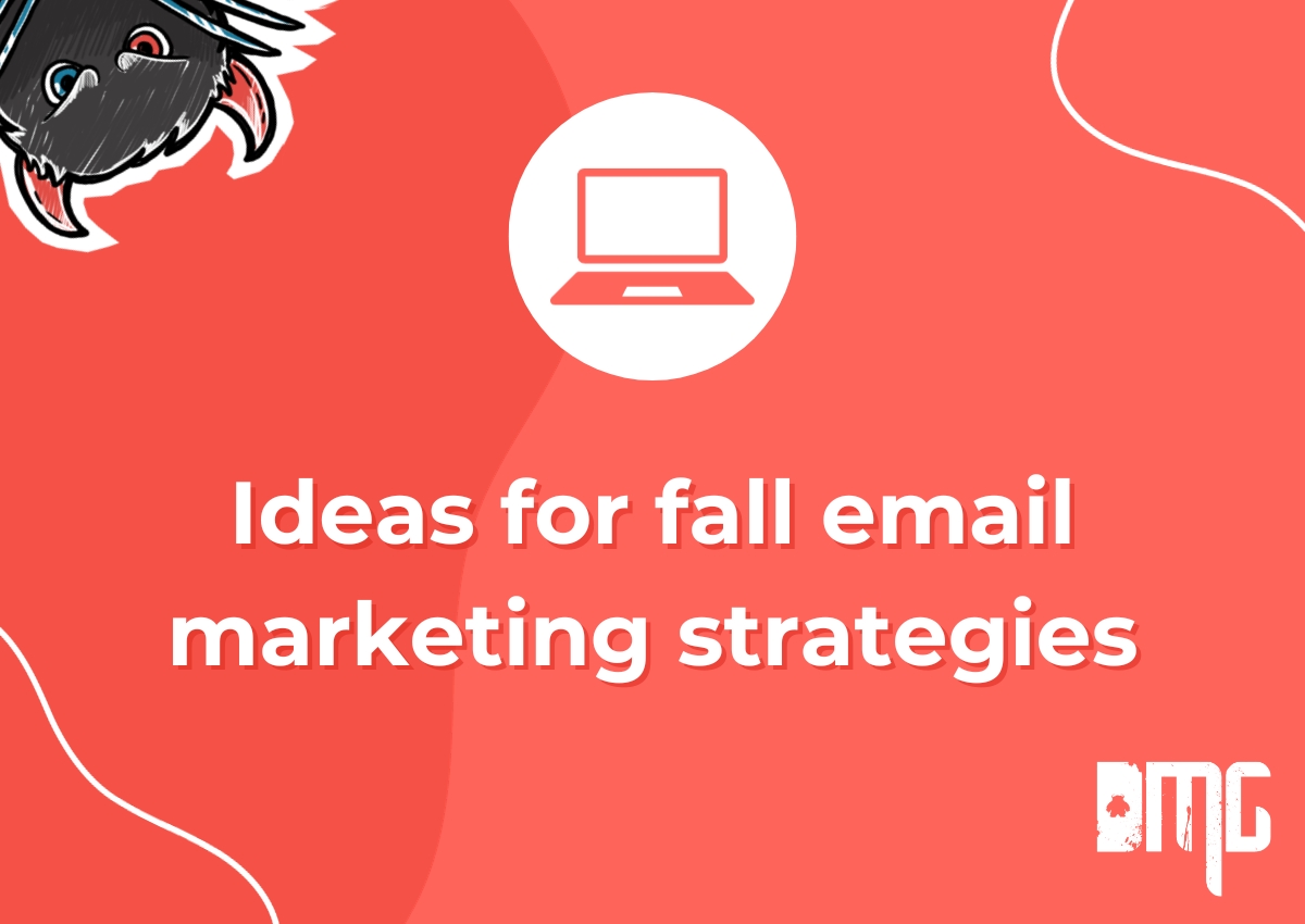 Ideas for fall email marketing strategies