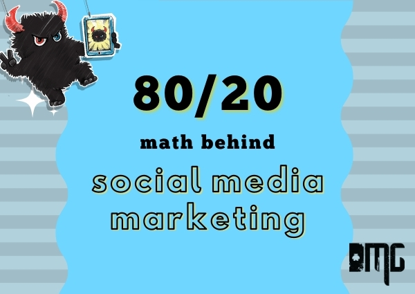 UPDATED: The magical 80/20 math behind social media marketing