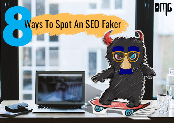 8 Ways To Spot An SEO Faker