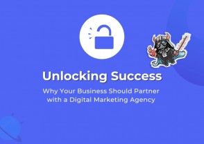 Unlocking Success: Why Your Business Should Partner with a Digital Marketing Agency