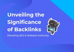 Unveiling the significance of backlinks: Elevating SEO and website authority