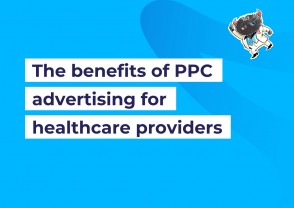 The benefits of PPC advertising for healthcare providers