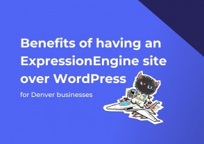 Benefits of having an ExpressionEngine site over WordPress for Denver businesses