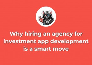 Why hiring an agency for investment app development is a smart move