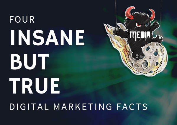 4 Insane but true facts about digital marketing